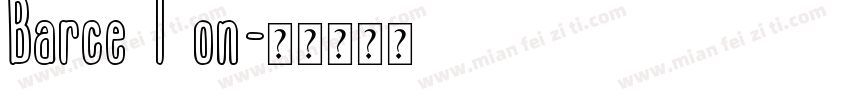 Barce I on字体转换